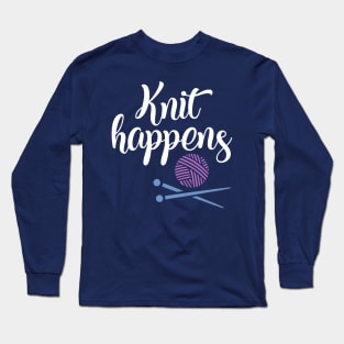 Knit Happens Long Sleeve T-Shirt